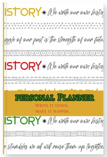 Black History-We Write Our Own History_Personal Planner (Soft Cover)