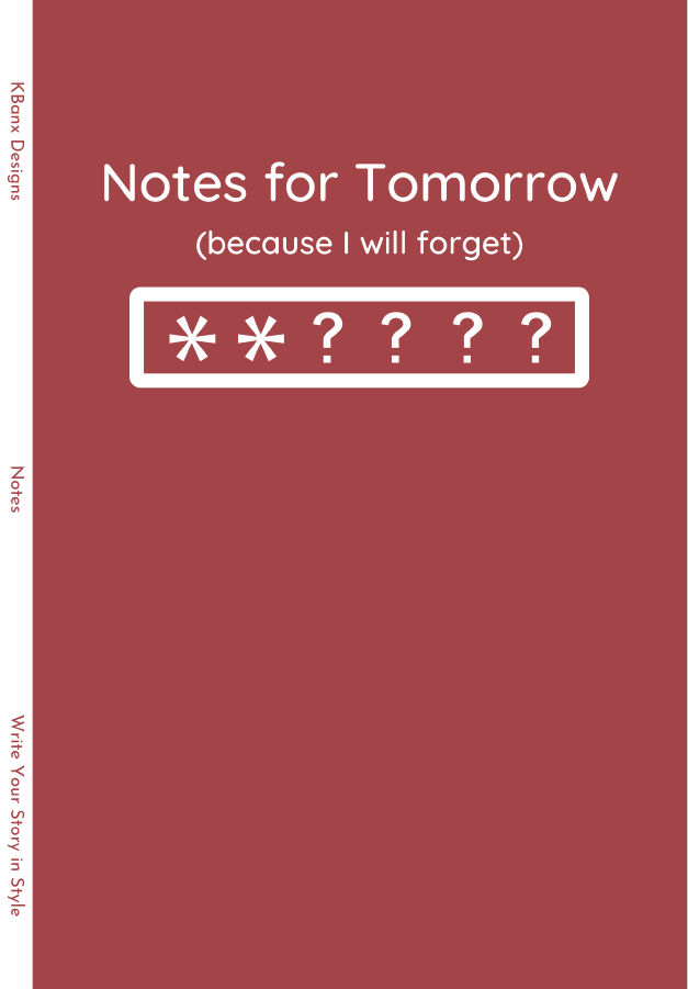 Notes for Tomorrow (because I will forget)