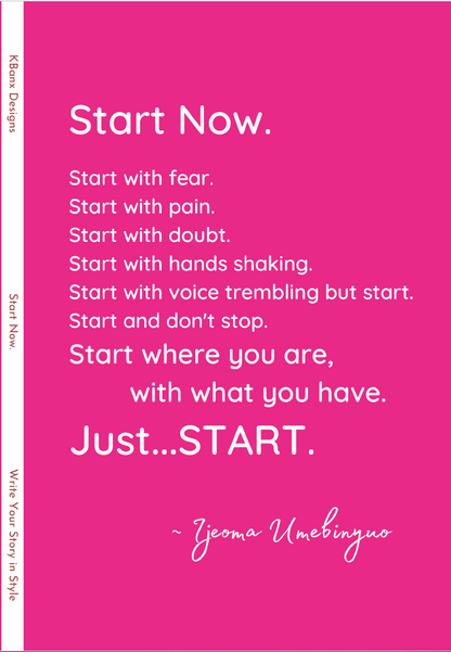 Start Now. (Pink)